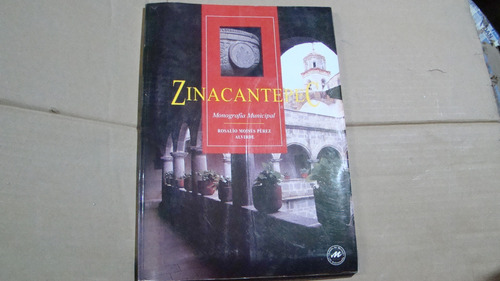 Zinacantepeo Monografia Municipal , Rosalio Moises Perez