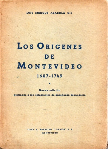 Los Origenes De Montevideo Luis Enrique Azarola 