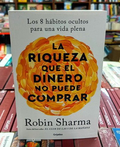 La Riqueza Que El Dinero No Puede Comprar