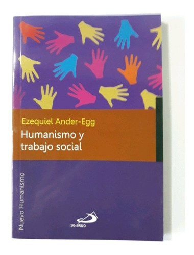 Humanismo Y Trabajo Social - Ezequiel Ander-egg