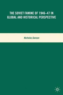 Libro The Soviet Famine Of 1946-47 In Global And Historic...