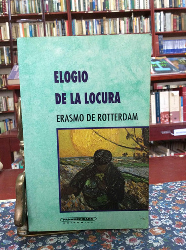 Elogio De La Locura, Erasmo De Rotterdam