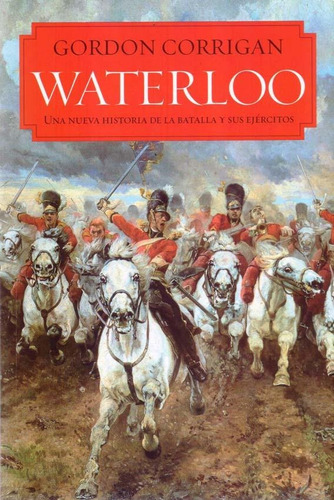Waterloo - Gordon Corrigan