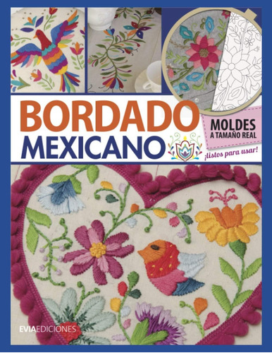 Libro: Bordado Mexicano: Guía Visual (spanish Edition)