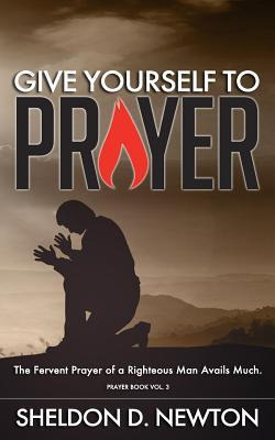 Libro Give Yourself To Prayer : The Fervent Prayer Of A R...