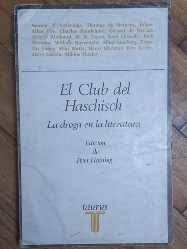 Peter Haining/ El Club Del Haschisch/ Droga En Literatura 