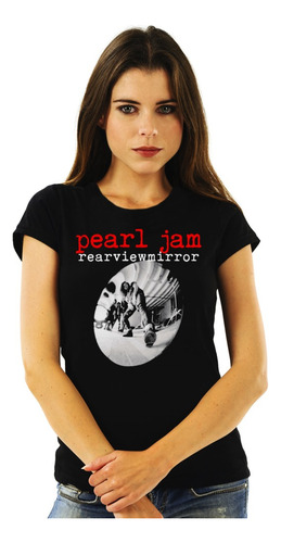 Polera Mujer Pearl Jam Rearviewmirror Rock Impresión Directa