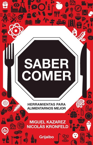 Saber Comer Miguel/ Nicolas Kazarez/ Kronfeld 