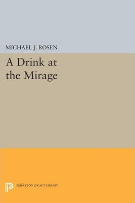 Libro A Drink At The Mirage - Michael J. Rosen