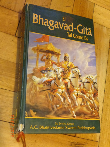 El Bhagavad Gita Tal Como Es. Swami Prabhupada. Tapa Dura
