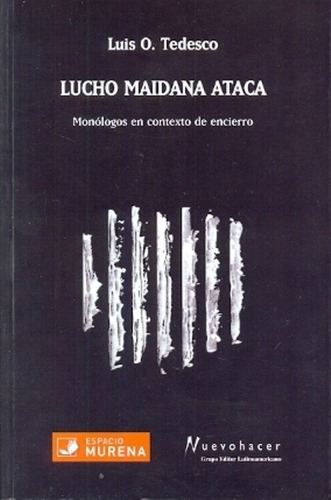 Lucho Maidana Ataca - Tedesco , Luis O, de Tedesco  Luis O. Editorial Grupo Editor Latinoamericano en español