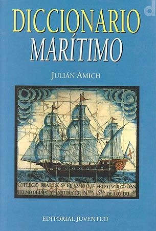 Imagen 1 de 3 de Diccionario Marítimo, Julian Amich, Juventud