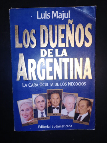 Libro Los Dueños De La Argentina Luis Majul