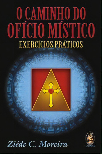 O caminho do ofício místico, de Moreira C.. Editorial MADRAS EDITORA, tapa mole en português