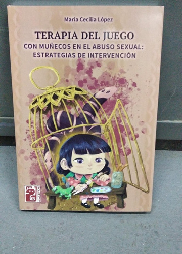 Terapia Del Juego: Con Muñecos En El Abuso Sexual: Estrategi