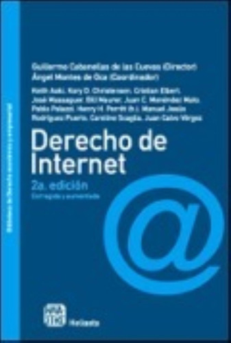 Derecho De Internet - Actualizado Y Aumentado, De Cabanellas De Las Cuevas, Guillermo., Vol. 1. Editorial Heliasta, Tapa Blanda, 2a. Edición En Español, 2012