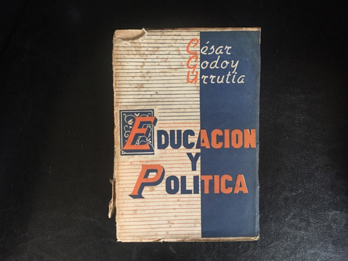 Educación Y Política Cesar Godoy Urrutia