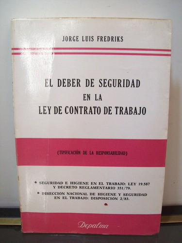 Adp El Deber De Seguridad En La Ley De Contrato De Trabajo