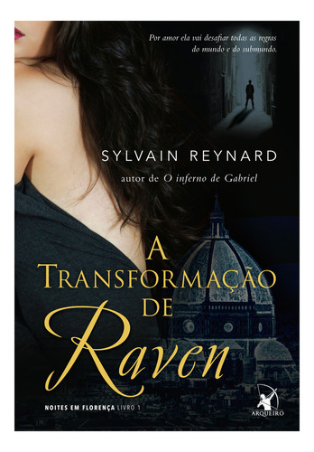 A Transformação De Raven (noites Em Florença  Livro 1), De Sylvain Reynard. Editora Arqueiro Em Português