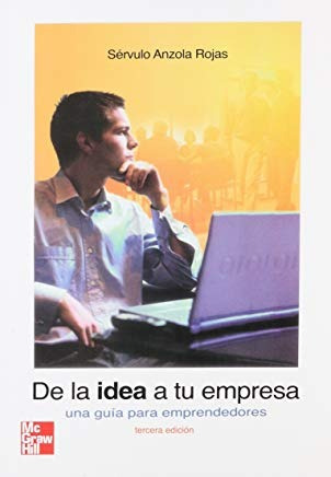 Libro De La Idea A Tu Empresa Una Guia Para Emprendedor *cjs