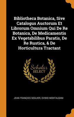 Libro Bibliotheca Botanica, Sive Catalogus Auctorum Et Li...