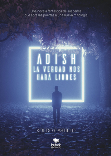 Libro Adish - La Verdad Nos Harã¡ Libres - Castillo, Koldo