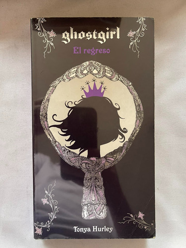 Ghostgirl El Regreso Tonya Hurley Alfaguara