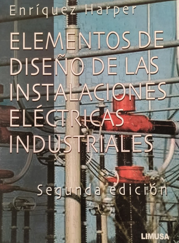 Elementos De Diseño De Las Instal Eléctricas Industriales 2a