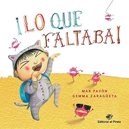 ¡lo Que Faltaba!: Libro Para Niños De 3 A 5 Años - Cuentos P