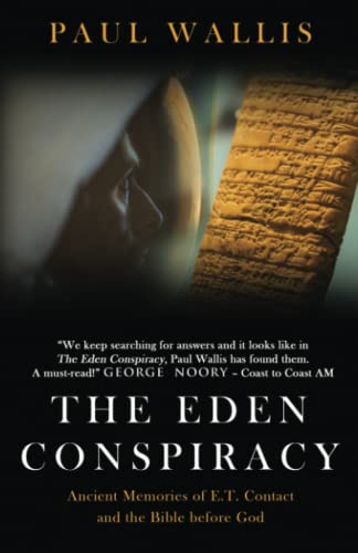 Book : The Eden Conspiracy Ancient Memories Of Et Contact..