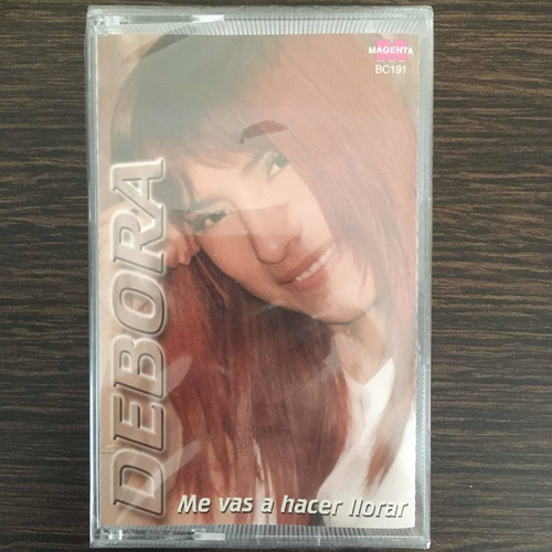 Débora Me Vas A Hacer Llorar Cassette Nuevo Sellado