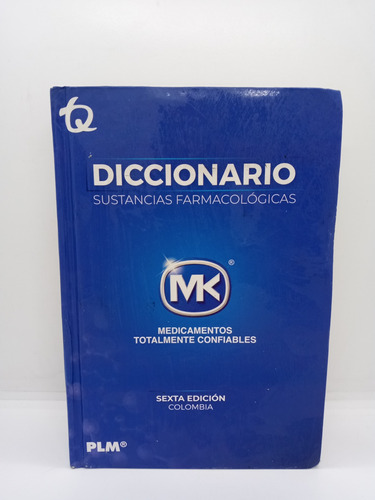 Diccionario De Sustancias Farmacológicas - Sexta Edición 