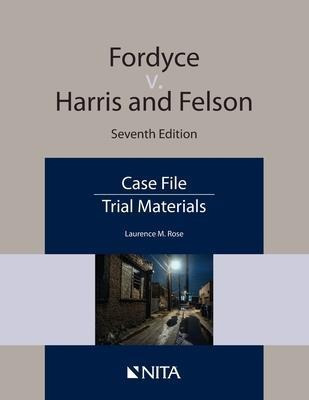 Fordyce V. Harris And Nelson : Case File - Laurence M Rose