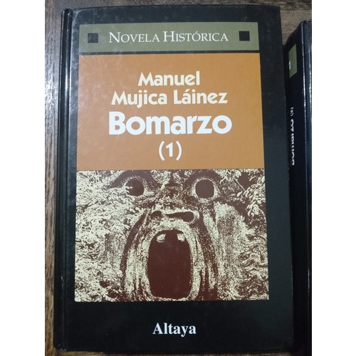 Bomarzo Manuel Mujica Lainez Historica Altaya T/duras