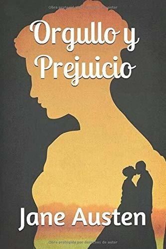 Orgullo Y Prejuicio (anotado) - Austen, Jane, De Austen, J. Editorial Independently Published En Español