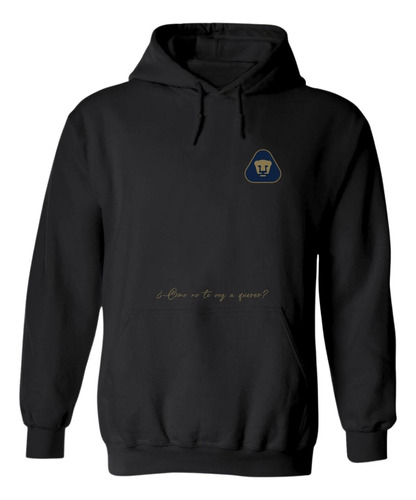 Sudadera Pumas Unam Para Hombre Hoodie Te Voy A Querer