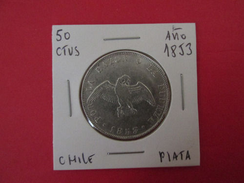 Moneda Chile 50 Centavos De Plata Año 1853 Muy Escasa