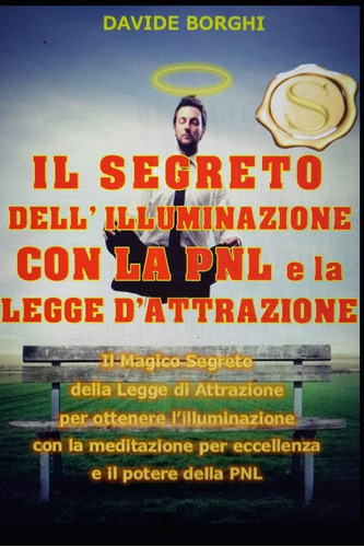 Libro: Il Segreto Dell Illuminazione Con La Pnl E La Legge