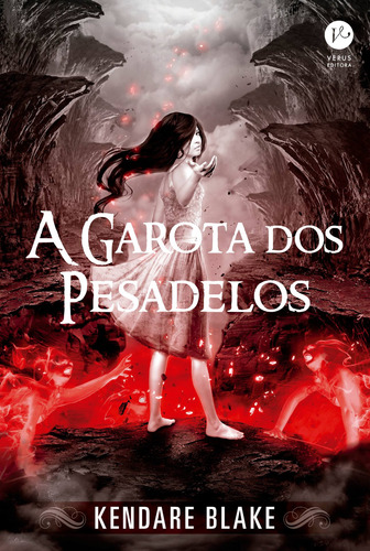 A garota dos pesadelos (Vol. 2 Anna vestida de sangue), de Blake, Kendare. Série Anna vestida de sangue (2), vol. 2. Verus Editora Ltda., capa mole em português, 2018