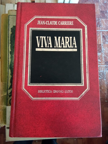 Viva María Jean-claude Carriere Tapa Dura Bibl Grand Éxitos 