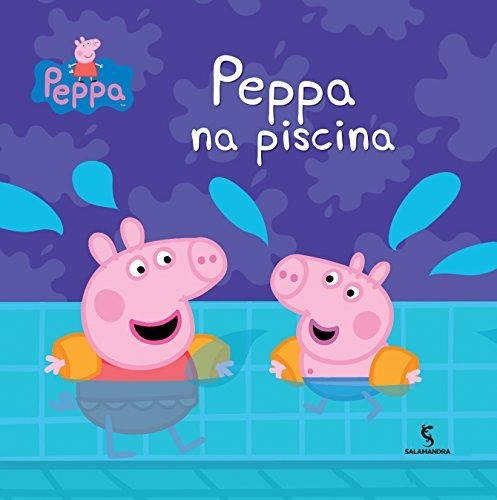 Libro Peppa Na Piscina - Peppa Pig De Salamandra (moderna)