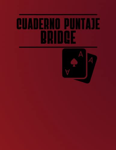 Cuaderno Puntaje Bridge: 102 Hojas De Puntuacion De Puente C