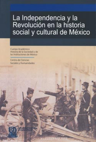 La Independencia Y La Revolucion En La Historia Social Y Cul