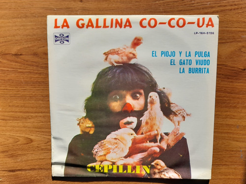 Cepillin.  La Gallina Co-co-ua. Disco Lp Orfeon 