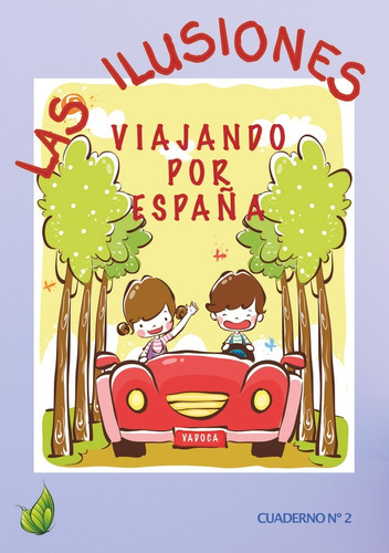 Viajando Por Espaãâa 2 Las Ilusiones, De Aa.vv. Editorial Vadoca Ediciones, Tapa Dura En Español