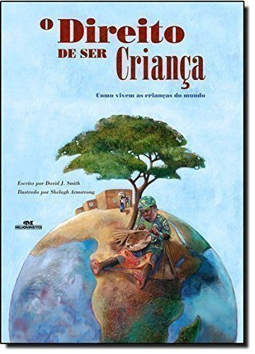 Direito De Ser Crianca, O