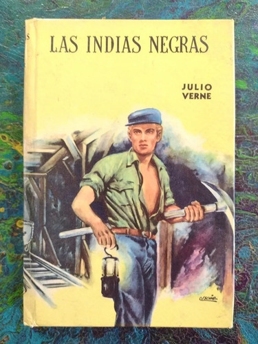 Las Indias Negras - Julio Verne - Novela - Acme - Robin Hood