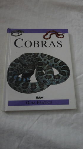 Libro Cobras - Guia Practico - Editorial Nobel - Portugues