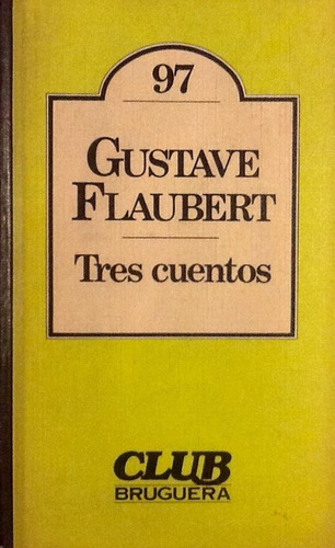 Tres Cuentos - Gustave Flaubert (Usado)