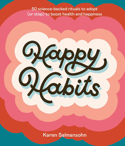 Libro: Habits: 50 Science-backed Rituals To Adopt (or Stop)